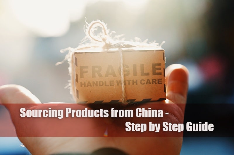 Sourcing Products from China - Step by Step Guide