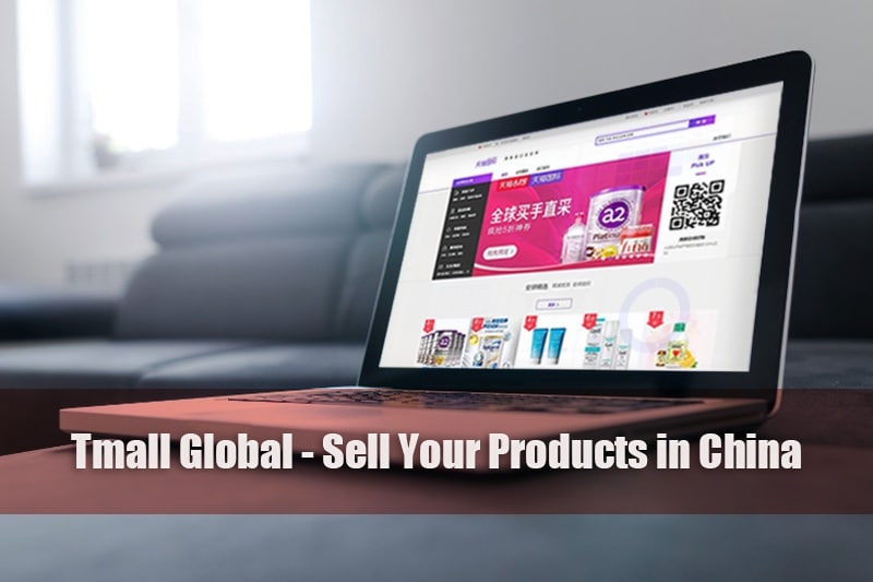 Tmall Global: Sell Your Products in China